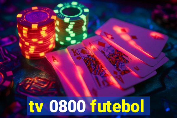 tv 0800 futebol